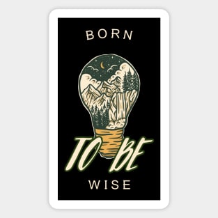 Born Wise: Nature's Trail - Hiking Adventure Under the Stars Magnet